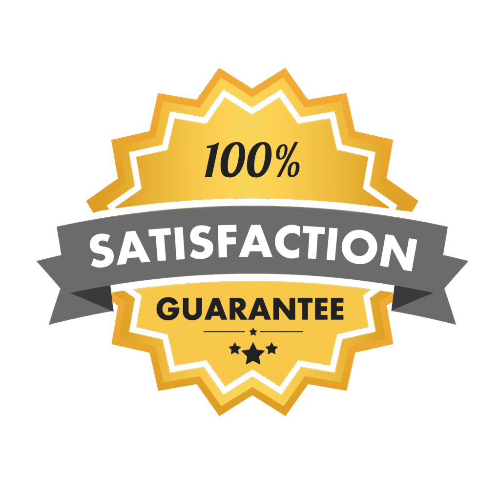 100% satisfaction guarantee